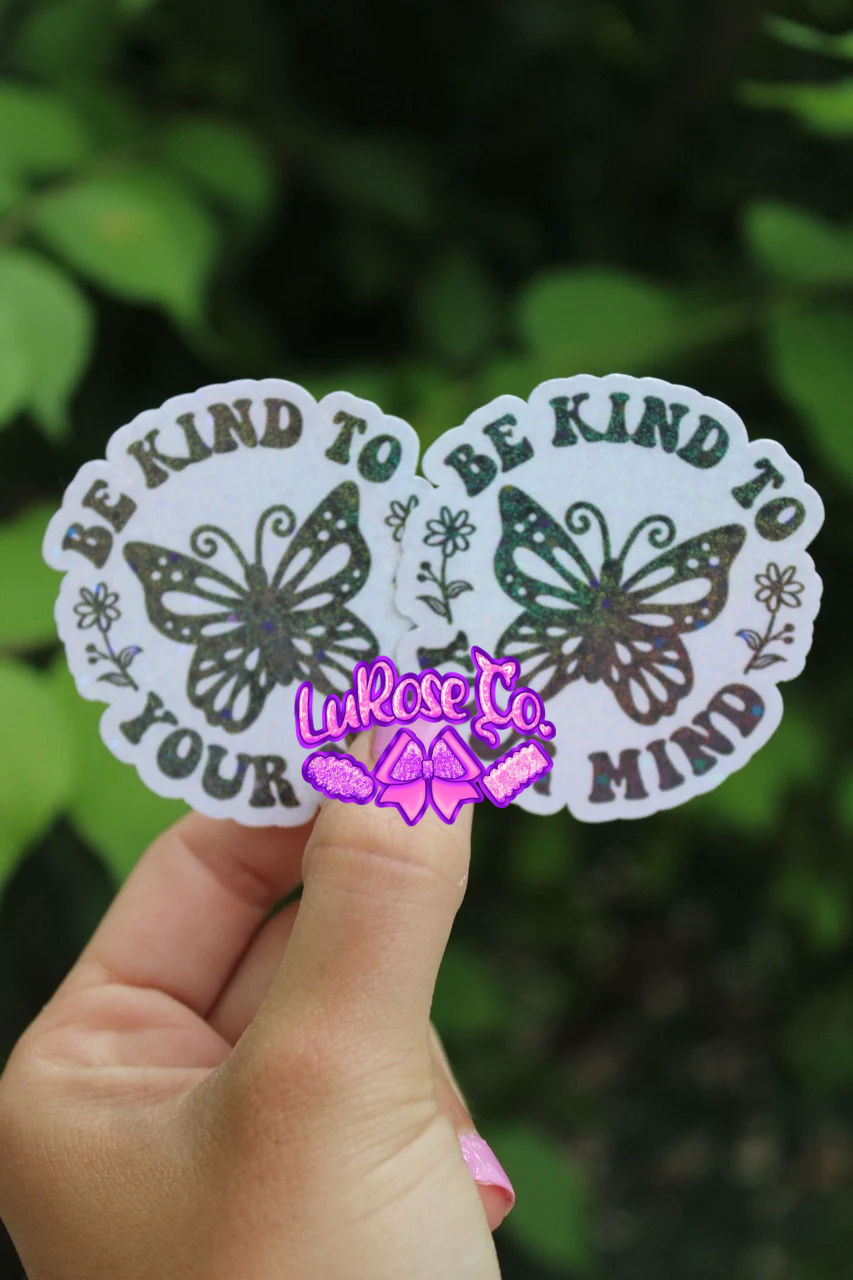 Be kind to your mind sticker